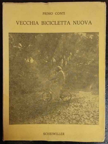 Vecchia bicicletta nuova - , –